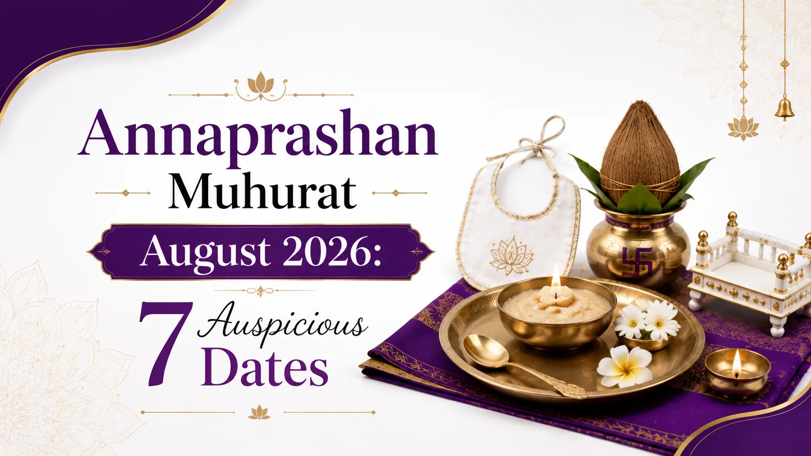 Annaprashan Muhurat August 2026: 7 Auspicious Dates